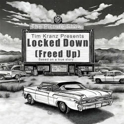 Locked Down (Freed Up)