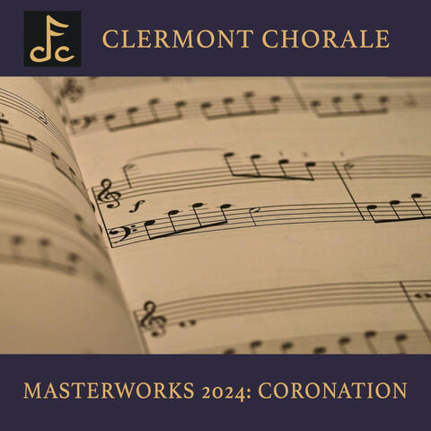 Clermont Chorale Masterworks 2024: Coronation