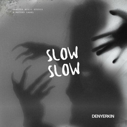 Slow Slow