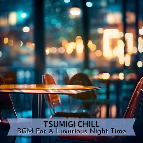 BGM For A Luxurious Night Time