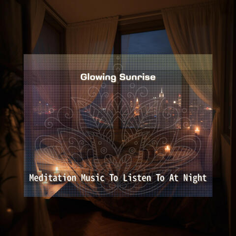 Meditation Music To Listen To At Night