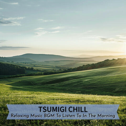 Relaxing Music BGM To Listen To In The Morning
