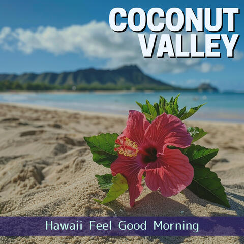 Hawaii Feel Good Morning