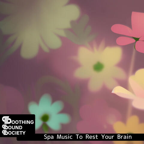 Spa Music To Rest Your Brain
