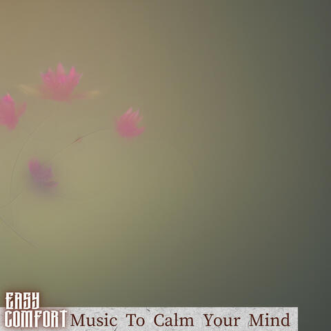 Music To Calm Your Mind