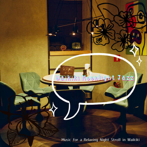 Music for a Relaxing Night Stroll in Waikiki