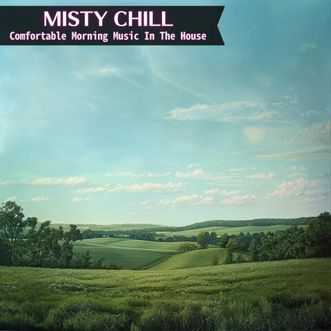 Comfortable Morning Music In The House
