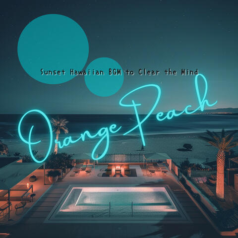 Sunset Hawaiian BGM to Clear the Mind