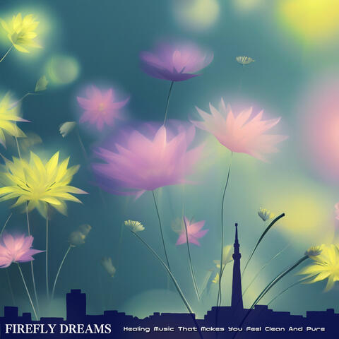 Healing Music That Makes You Feel Clean And Pure