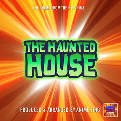 The Haunted House Main Theme (From "The Haunted House")