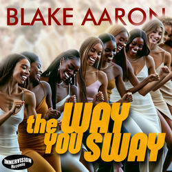 The Way You Sway
