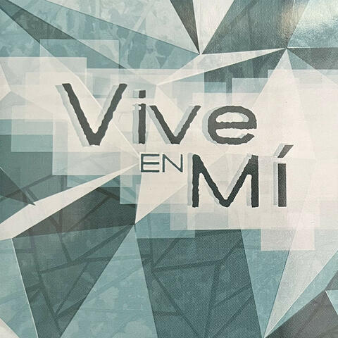 Vive en Mi