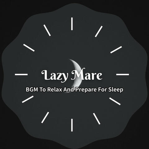 BGM To Relax And Prepare For Sleep