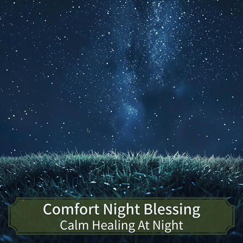 Calm Healing At Night