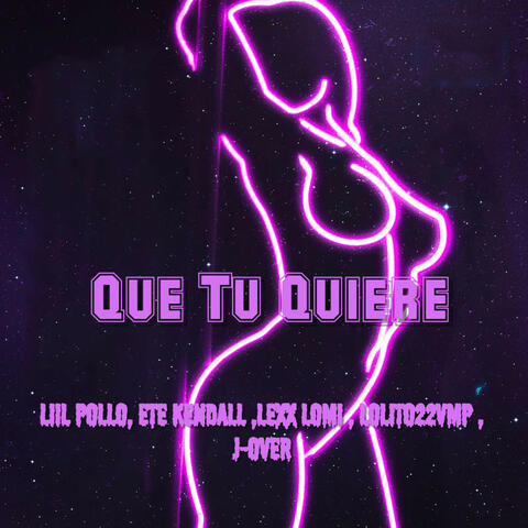 Que Tu Quiere