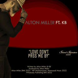 Love Don't Pass Me By