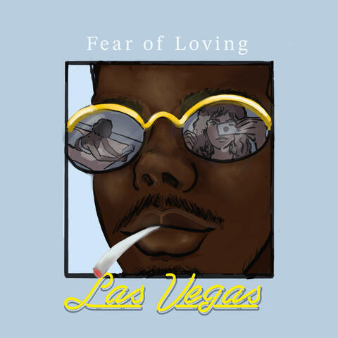 Fear of Loving Las Vegas