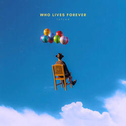 Who Lives Forever