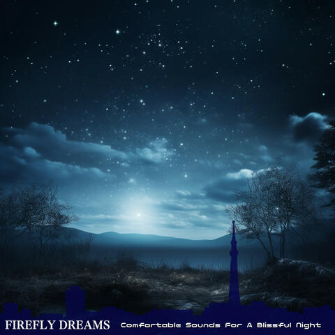 Comfortable Sounds For A Blissful Night