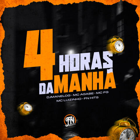4 Horas da Manhã
