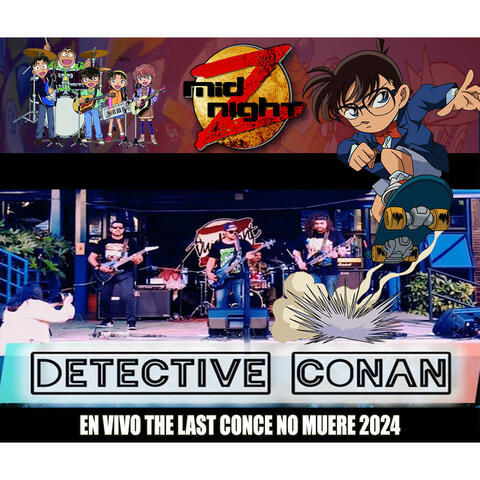 Detective Conan (En Vivo TLCNM 2024)
