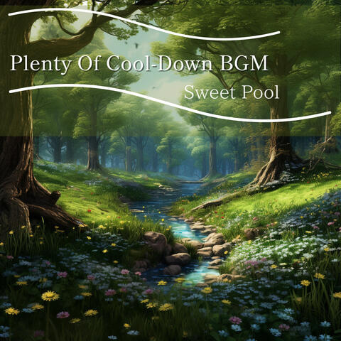 Plenty Of Cool-Down BGM