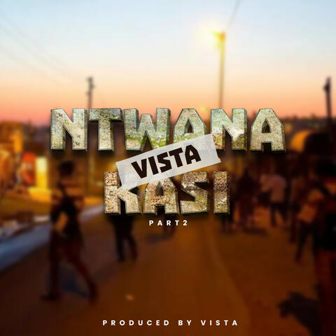 Ntwana Kasi, Pt. 2