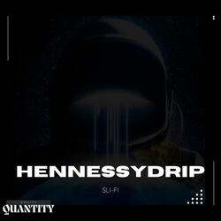 HennessyDrip