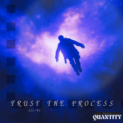 Trust The Process