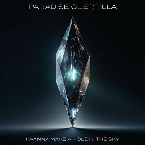 I WANNA MAKE A HOLE IN THE SKY