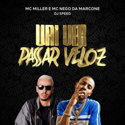 Vai Ver Passar Veloz