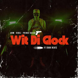 Wit Di Glock