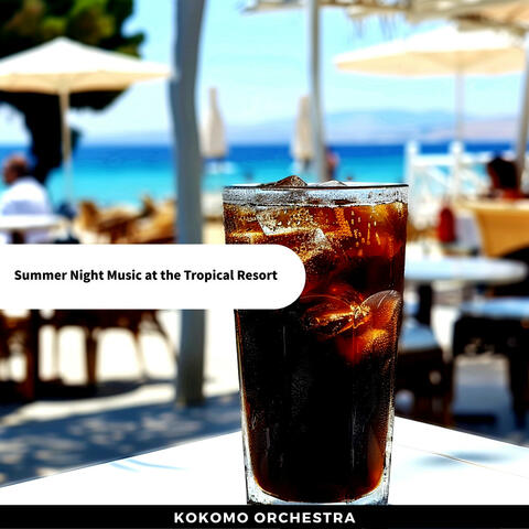 Summer Night Music at the Tropical Resort