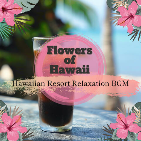 Hawaiian Resort Relaxation BGM