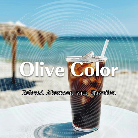 Relaxed Afternoon with Hawaiian