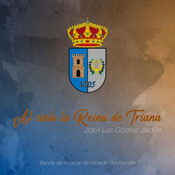 Al cielo La Reina de Triana