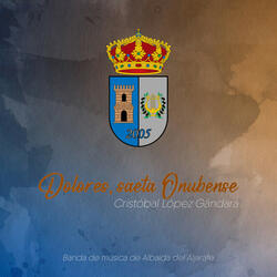 Dolores, Saeta Onubense