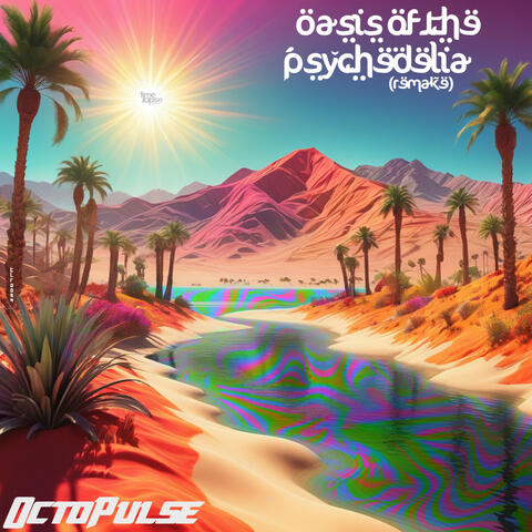 Oasis Of The Psychedelia