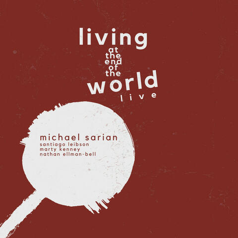 Living at the End of the World