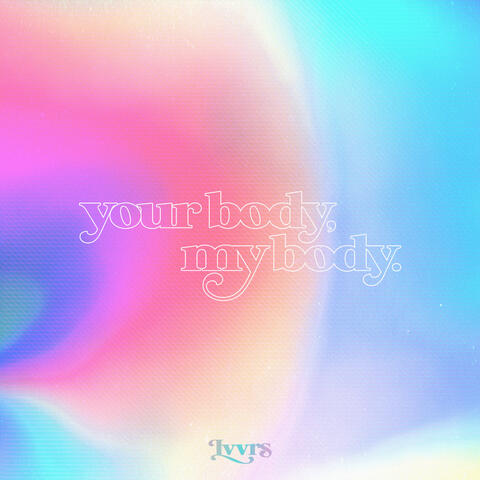 Your Body, My Body
