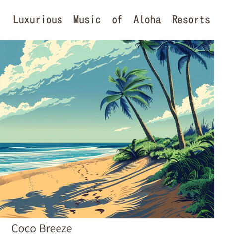 Luxurious Music of Aloha Resorts