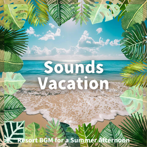 Resort BGM for a Summer Afternoon