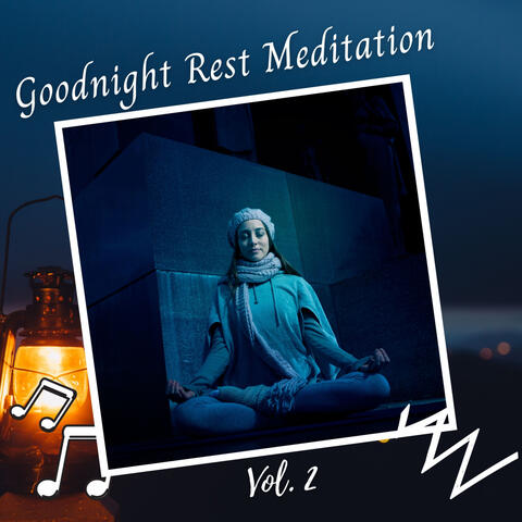 Goodnight Rest Meditation Vol. 2