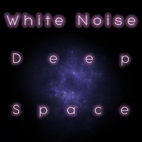 White Noise Deep Space