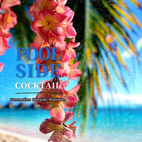 Summertime Hawaiian Relaxation