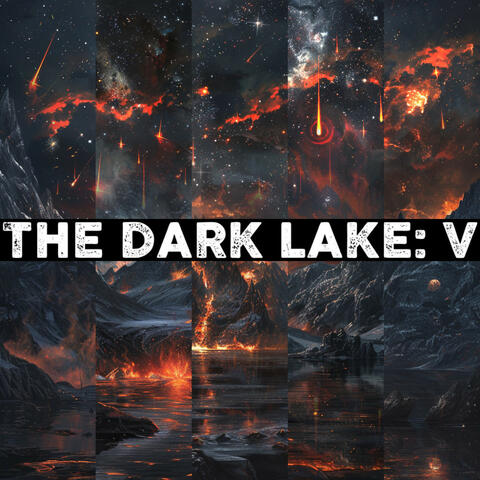 The Dark Lake V