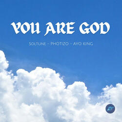 You are God
