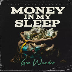 Money In My Sleep