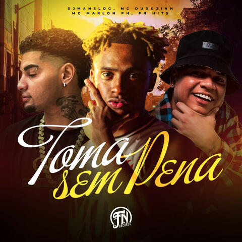 Toma sem pena