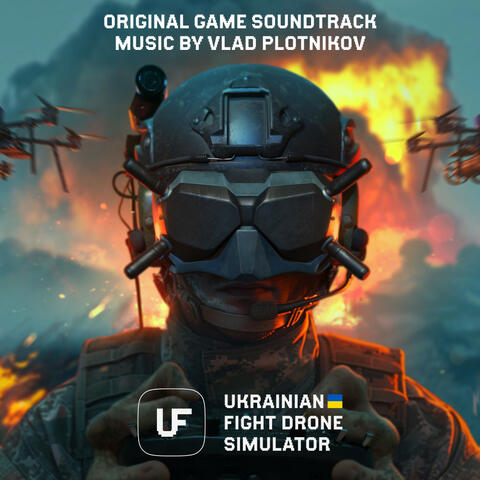 Ukrainian Fight Drone Simulator (Original Game Soundtrack)